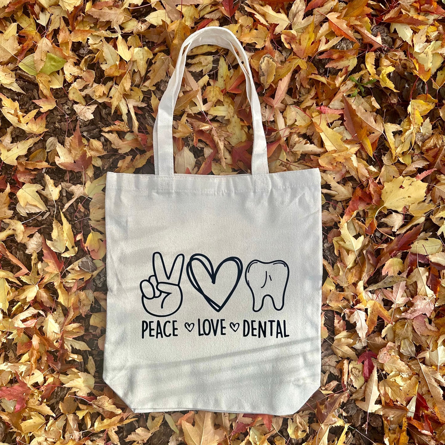 Peace, Love, and Dental – Canvas Tote Bag