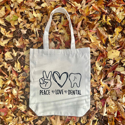 Peace, Love, and Dental – Canvas Tote Bag